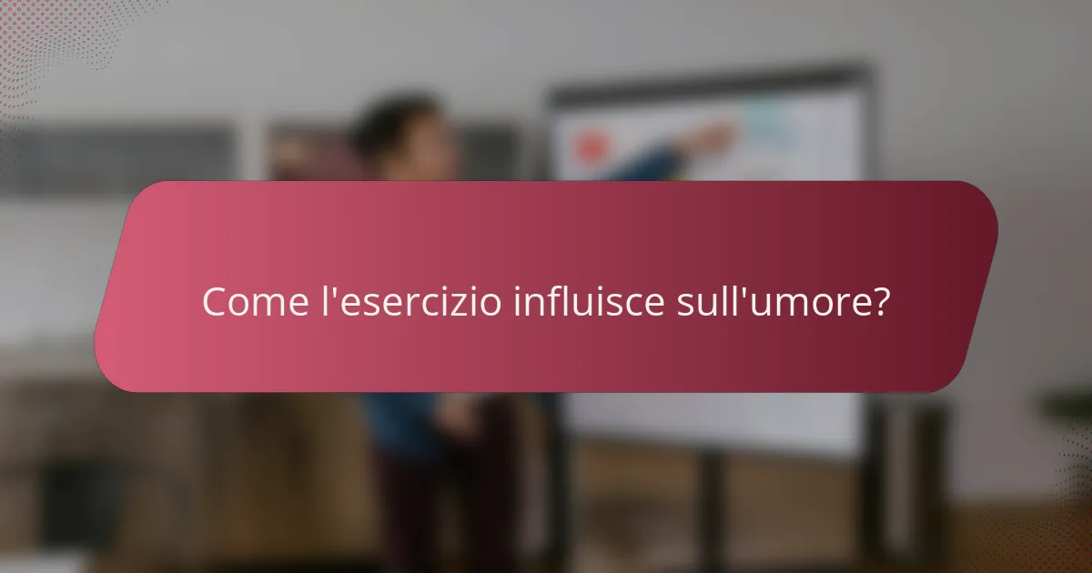 Come l'esercizio influisce sull'umore?