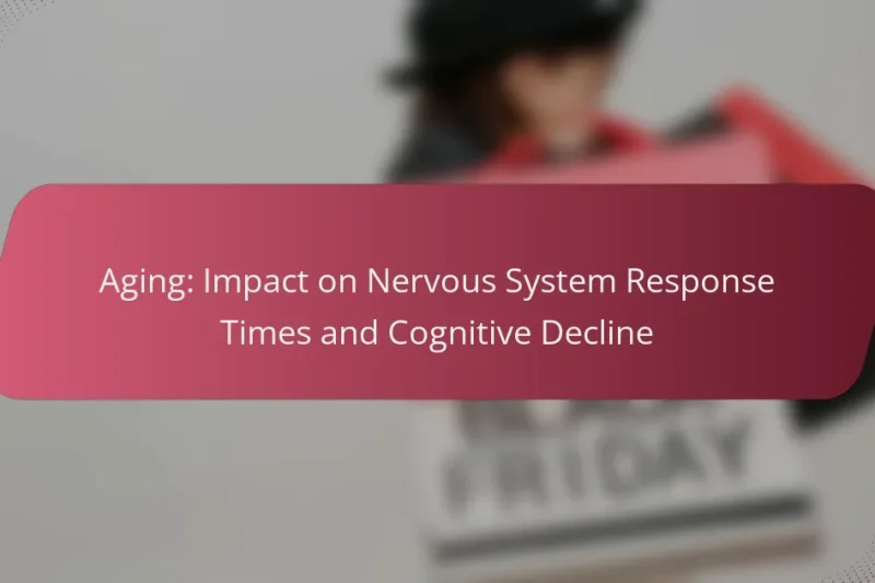 Invecchiamento: Impatto sui Tempi di Risposta del Sistema Nervoso e sul Declino Cognitivo