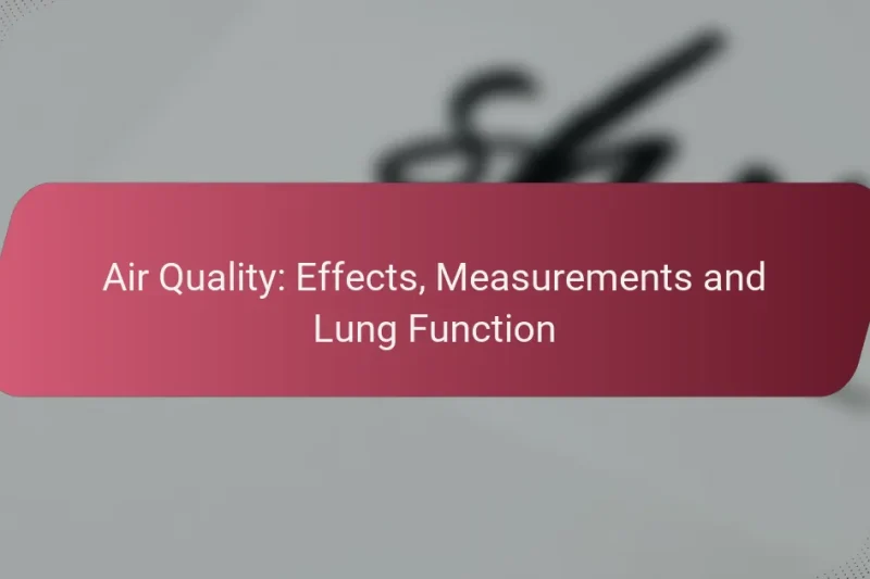 Qualità dell’Aria: Effetti, Misurazioni e Funzione Polmonare