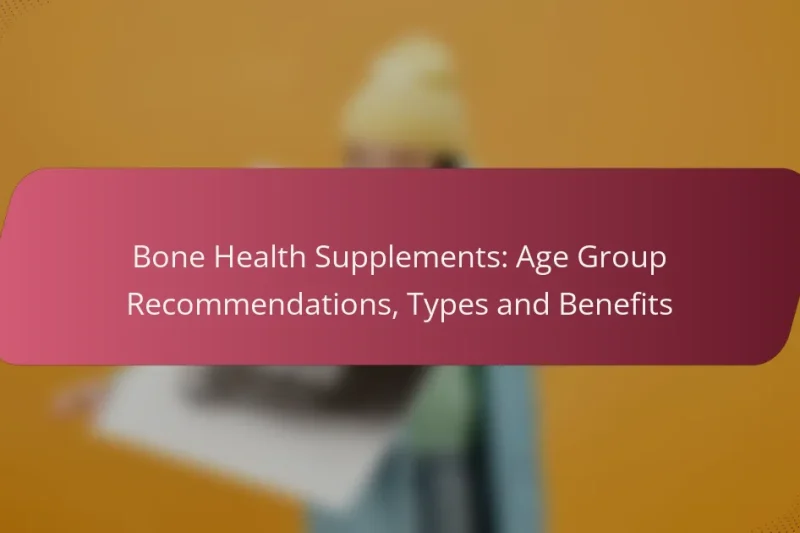 Integratori per la Salute delle Ossa: Raccomandazioni per Fasce d’Età, Tipi e Benefici