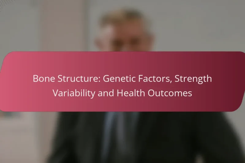 Struttura Ossea: Fattori Genetici, Variabilità di Forza e Esiti sulla Salute