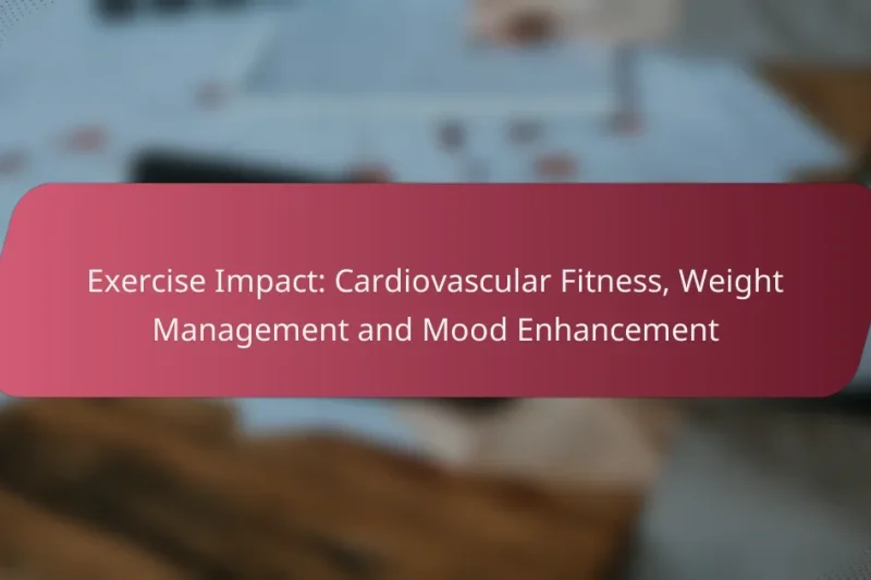 Impatto dell’Esercizio: Fitness Cardiovascolare, Gestione del Peso e Miglioramento dell’Umore