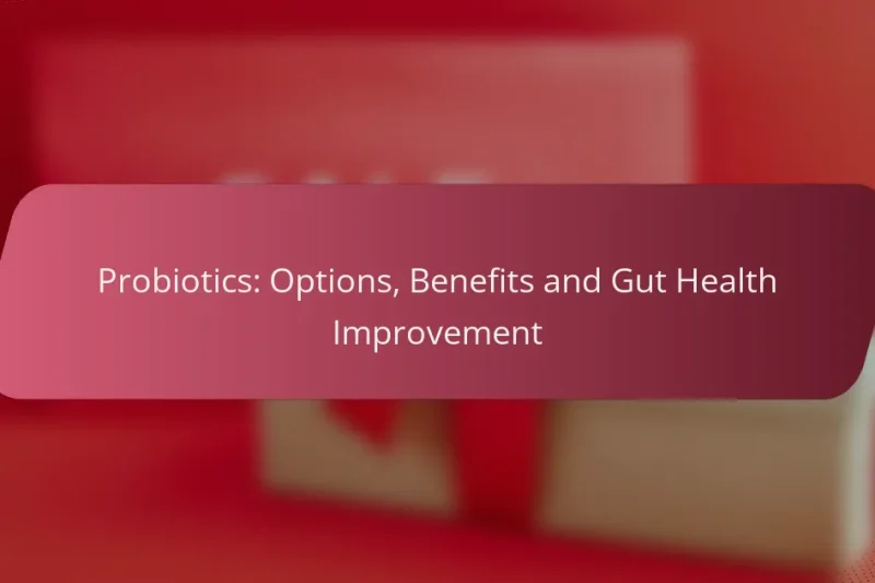 Probiotici: Opzioni, Benefici e Miglioramento della Salute Intestinale